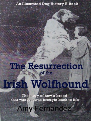 cover image of The Resurrection of the Irish Wolfhound